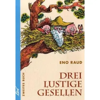 Pohádka Drei lustige Gesellen. Bd.2 - Raud, Eno
