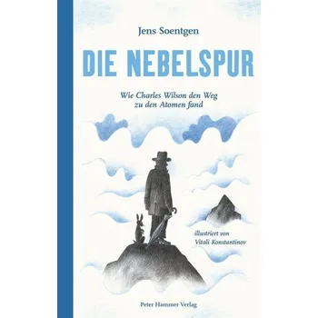Příroda Die Nebelspur - Soentgen, Jens