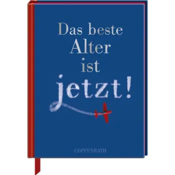 První čtění Das beste Alter ist jetzt! - Hagemann, Inga