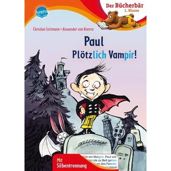 První čtění Paul - Plötzlich Vampir! - Seltmann, Christian