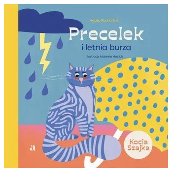 Pohádka Precelek z Kociej Szajki T.2 Precelek i letnia... - Agata Romaniuk, Malwina Hajduk