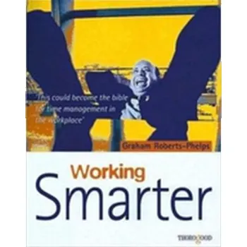 Working Smarter - Roberts-Phelps, Graham