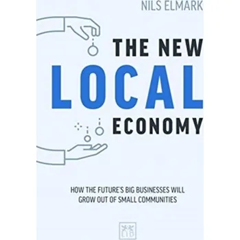 The New Local Economy - Elmark, Nils