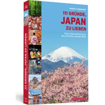 Cestování 111 Gründe, Japan zu lieben - Langkamp, Daniela