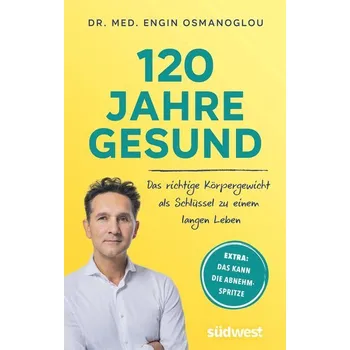 120 Jahre gesund - Osmanoglou, Engin