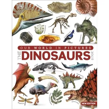 Příroda Our World in Pictures The Dinosaur Book - DK