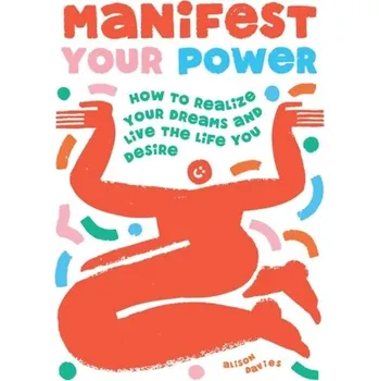 Osobní rozvoj Manifest Your Power - Davies, Alison