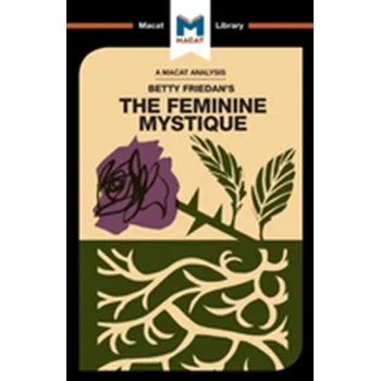 The Feminine Mystique - Whitaker, Elizabeth Dixon