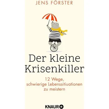 Der kleine Krisenkiller - Förster, Jens
