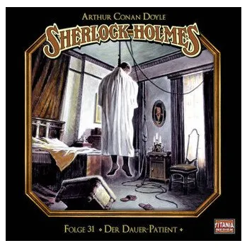 Sherlock Holmes - Der Dauer-Patient, 1 Audio-CD - Doyle, Arthur Conan