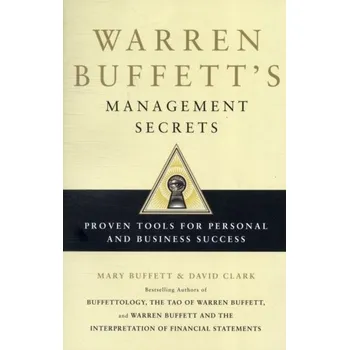 Warren Buffett's Management Secrets - Mary Buffett