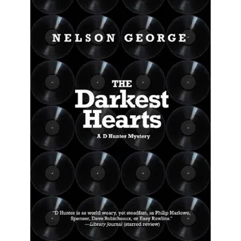The Darkest Hearts - George, Nelson