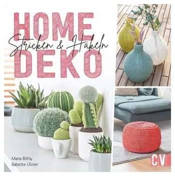 Home-Deko stricken & häkeln - Ulmer, Babette