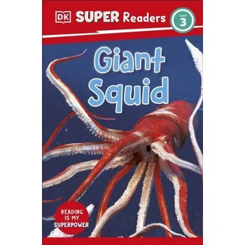 Cizí jazyk DK Super Readers Level 3 Giant Squid - DK