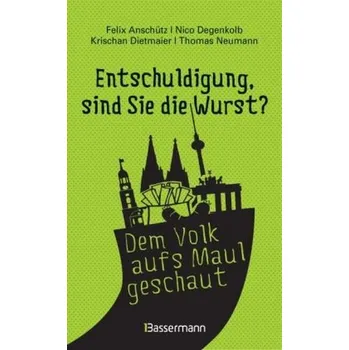 Komiks pro dospělé Entschuldigung, sind Sie die Wurst? - Anschütz, Felix