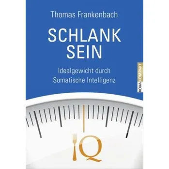 Schlank sein - Frankenbach, Thomas