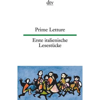 Erste italienische Lesestücke. Prime Letture - Lorenz-Perfetti, Giuseppina