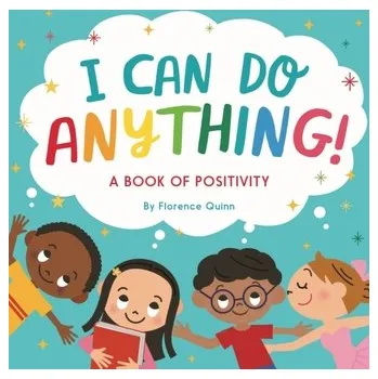 I Can Do Anything! - Quinn, Florence