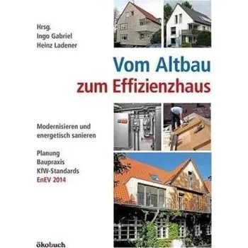Vom Altbau zum Effizienzhaus - Ingo Gabriel