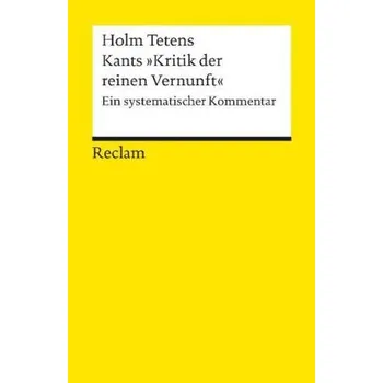 Kants 'Kritik der reinen Vernunft' - Immanuel Kant