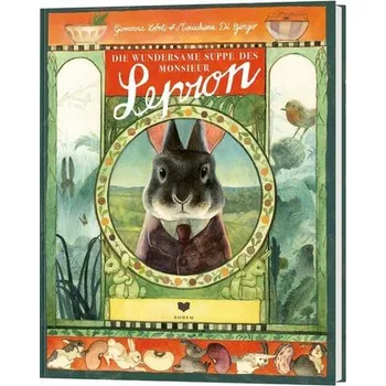 První čtění Die wundersame Suppe des Monsieur Lepron - Zoboli, Giovanna