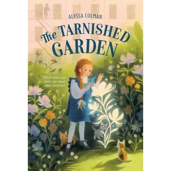 The Tarnished Garden - Colman, Alyssa