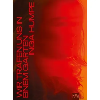 Wir trafen uns in einem Garten - Humpe, Inga