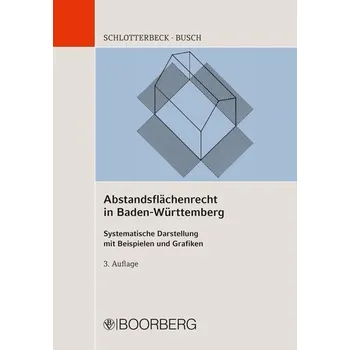 Abstandsflächenrecht in Baden-Württemberg - Schlotterbeck, Karlheinz