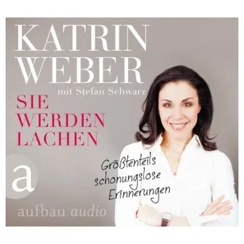 Sie werden lachen, 1 Audio-CD - Weber, Katrin