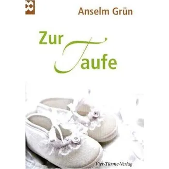 Zur Taufe - Anselm Grün