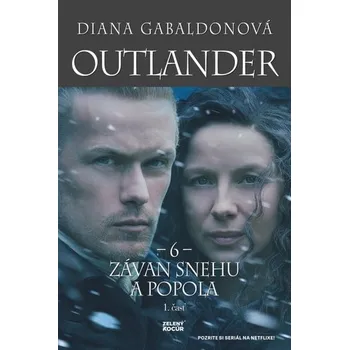 Outlander 6 - Závan snehu a popola - 1. časť - Diana Gabaldon