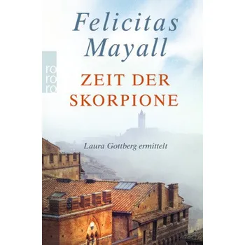 Zeit der Skorpione - Mayall, Felicitas [DE] (2014, Taschenbuch, Rowohlt TB.)