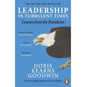 Leadership in Turbulent Times - Goodwin, Doris Kearns [EN] (2019, Brožovaná, Penguin Books Ltd (UK))