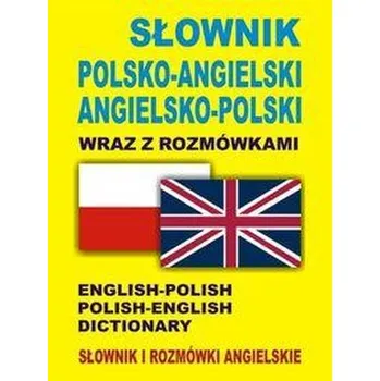 Słownik i rozmówki polsko-angielskie/angielsko-polskie