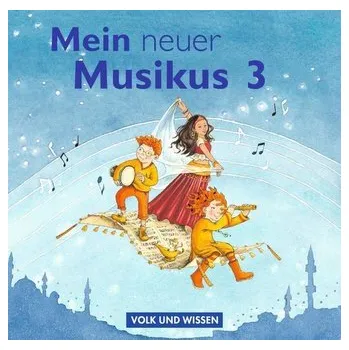 Mein neuer Musikus 3. Schuljahr. CD 1-2 - Gläser, Anja-Maria