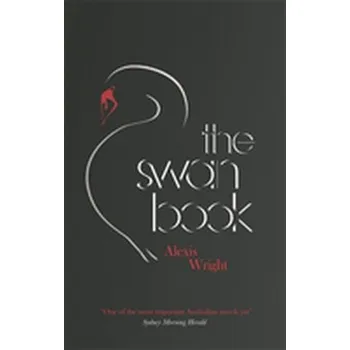 The Swan Book - Wright Alexis