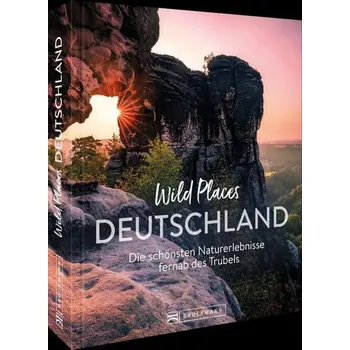 Cestování Wild Places Deutschland - Berghoff, Jörg