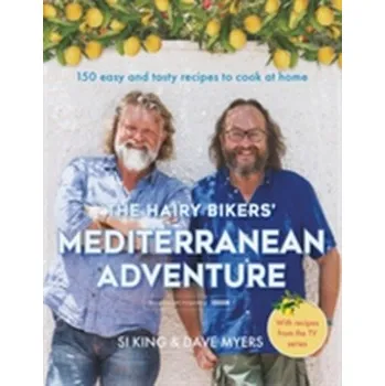 The Hairy Bikers' Mediterranean Adventure (TV tie-in) - Hairy Bikers