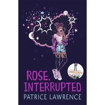 Rose, Interrupted - Lawrence, Patrice