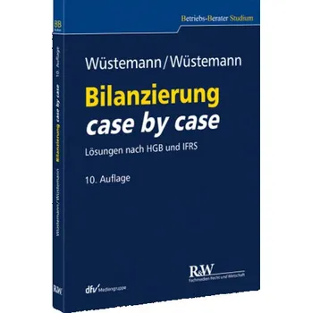 Bilanzierung case by case - Wüstemann, Jens