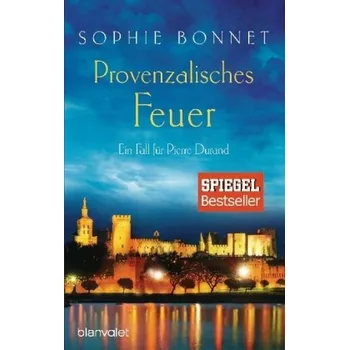 Provenzalisches Feuer - Bonnet, Sophie