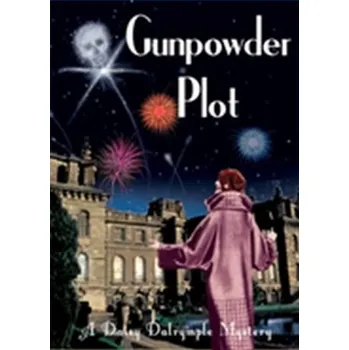 Gunpowder Plot - Dunn, Carola