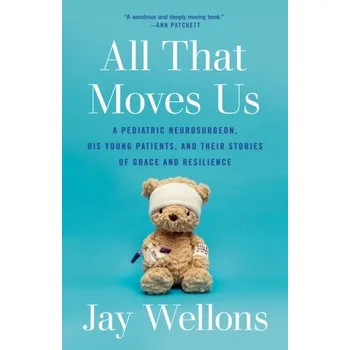 All That Moves Us - Wellons, Jay [EN] (2023, Brožovaná, Random House USA Inc)