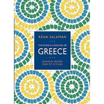 Food and Cooking of Greece - Salaman, Rena; Cutler, Jan
