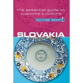 Cestování Slovakia - Culture Smart! The Essential Guide to Customs & Culture - Edwards, Brendan