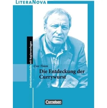 Cizí jazyk Uwe Timm 'Die Entdeckung der Currywurst' - Ladnar, Ulrike