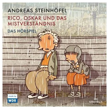 Rico und Oskar 5: Rico, Oskar und das Mistverständnis - Das Hörspiel - Andreas Steinhöfel