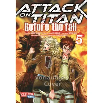 Attack on Titan - Before the Fall. Bd.5 - Isayama, Hajime
