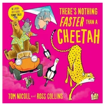 První čtění There's Nothing Faster Than a Cheetah - Nicoll, Tom [EN] (2023, Brožovaná, Pan Macmillan)