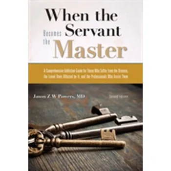 When the Servant Becomes the Master - Powers, Jason Z. W. (Jason Z. W. Powers)